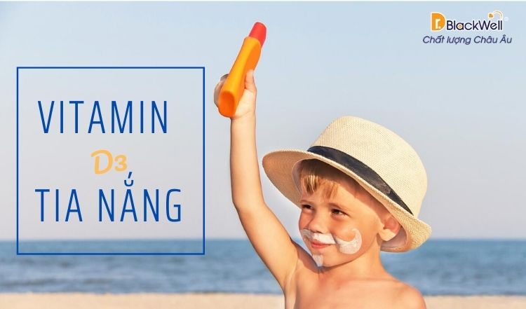 vitamin D3 co tac dong nhu the nao den suc khoe cua tre